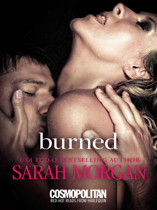 Title details for Burned by Sarah Morgan - Wait list